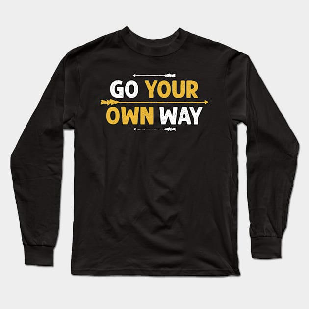 Go your own way Long Sleeve T-Shirt by yasserart